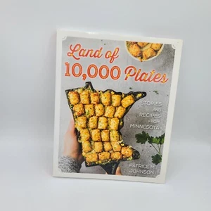 Land of 10,000 Plates Stories and Recipes from Minnesota by Patrice M. Johnson  - Imagen 1 de 3