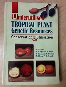 Underutilised Tropical Plant Genetic Resources NEW. - Bild 1 von 1