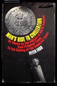 Man's Rise to Civilization As Shown by the Indians of North America HB/DJ - Imagen 1 de 5