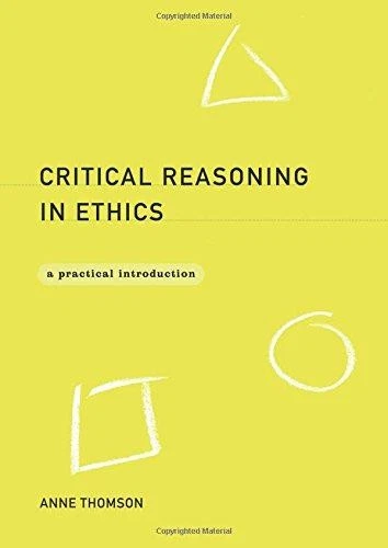 Critical Reasoning in Ethics: A Practical Introduction - Image 1 of 1