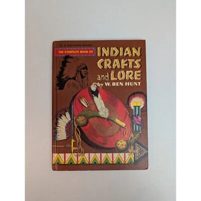 Complete Book Of Indian Crafts & Lore By W. Ben Hunt Thunderbird Makeup Beadwork - Image 1 of 4