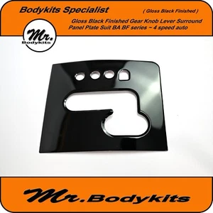 Black Gear Knob Surround Panel Plate For Ford BA/BF Falcon XT XR FPV 4speed Auto - Picture 1 of 3