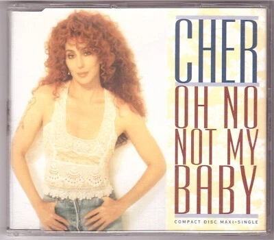 Cher - Oh No Not My Baby (Maxi-CD 1992) - Bild 1 von 2