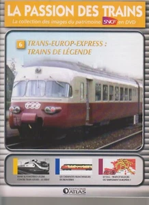LA PASSION DES TRAINS N°06 TRANS-EUROP-EXPRESS : TRAINS DE LEGENDE - Picture 1 of 2