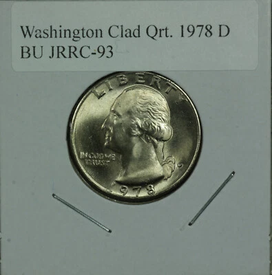 Washington Clad Quarter. 1978 D. Brilliant Uncirculated. Lot # JRRC-93 - Image 1 of 2