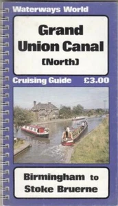 Grand Union Canal: North ("Waterways World" Cruising Guides) :  - Picture 1 of 1