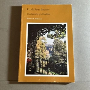 Norman B Wilkinson Du Pont Botaniste THE BEGINNING OF A TRADITION 1972 25A2559 - Picture 1 of 2