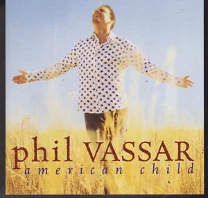PHIL VASSAR CD: "AMERICAN CHILD" 2002 - Bild 1 von 1