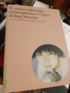 Cazzaro Spagnoletti il cinema sudcoreano contemporaneo e l'opera di Jang Sun Woo - Picture 1 of 6