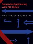Semantics Engineering With Plt Redex By Robert Bruce Findler (English) Hardcover