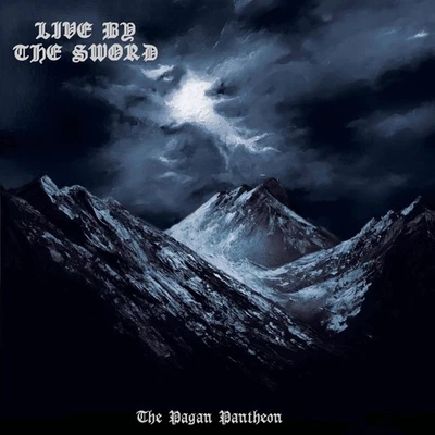 Live by the Sword The pagan pantheon (CD) Album Digipak (Limited Edition) - Image 1 of 2