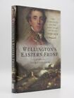 Wellington's Eastern Front LIPSCOMBE 2016 1st Edition Peninsular/Napoleonic Wars