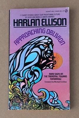 APPROACHING OBLIVION Harlan Ellison 1976 Signet collection 1st - UNREAD - Image 1 of 3