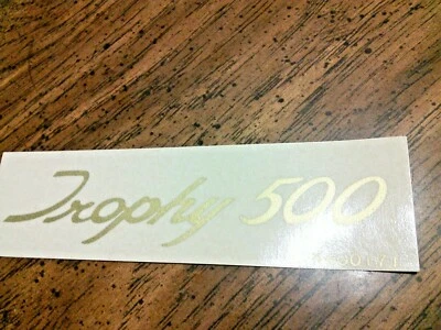 Trophy 500 gold / clear 4" script top tank/toolbox panel sticker ea 1968 T100C - Image 1 of 3