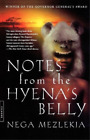 Nega Mezlekia Notes From The Hyenas Belly Poche