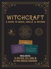 Witchcraft Kit: A Guide To Magic, Spells, And Potions - Includes: 25 Mystical Sp