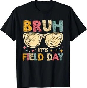 Bruh It's Field Day Teacher Boys Girls Kids Happy Field Day T-Shirt - Picture 1 of 4