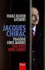 Jacques Chirac: Tragdie eines Mannes und Krise eines... | Book | condition good