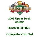 2003 Upper Deck Vintage Baseball Singles 1-170 Complete Your Set