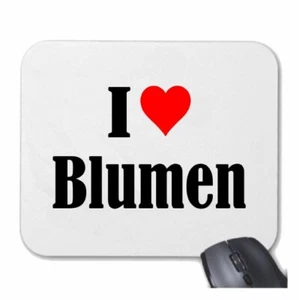 MOUSEPAD Mauspad I Love Blumen Ich Liebe Blumen - Bild 1 von 1