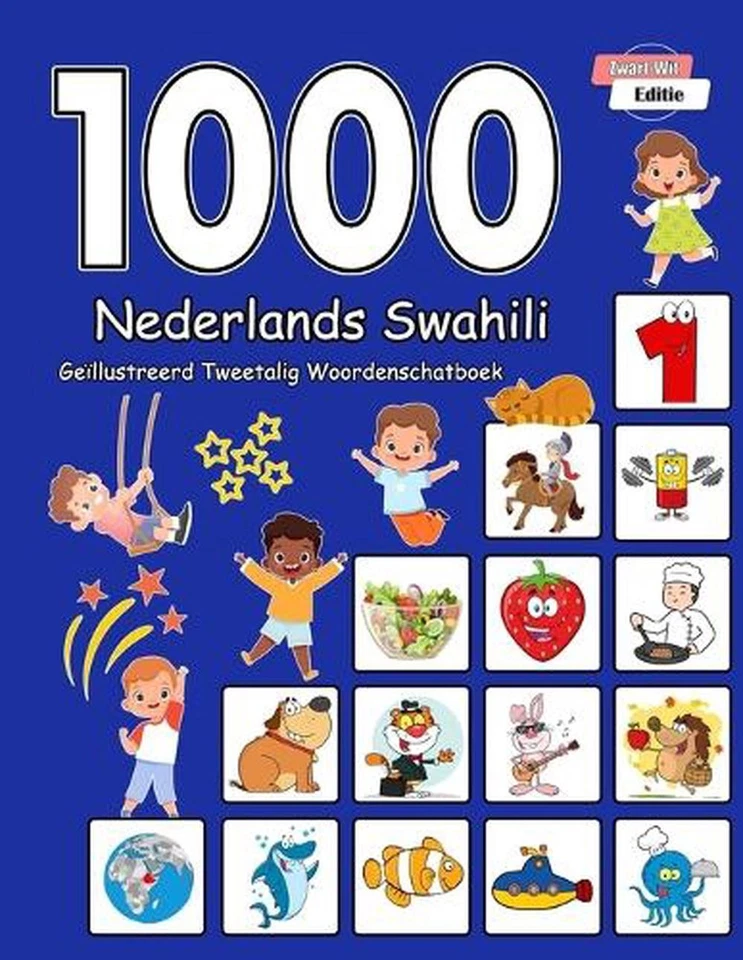 1000 Nederlands Swahili Gellustreerd Tweetalig Woordenschatboek (Zwart-Wit Editi - Image 1 of 1
