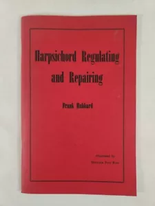 Harpischord Regulating and Repairing by Frank Hubbard 1971 3rd Printing - Imagen 1 de 6