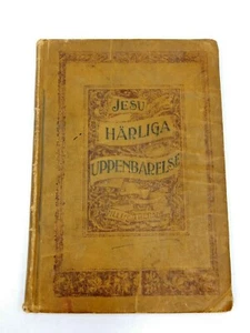 ANTIQUE JESU HARLINGA UPPENBARELSE EN UTLAGGNING OFVER RELIGIOUS BOOK ~ 1894 - Imagen 1 de 12