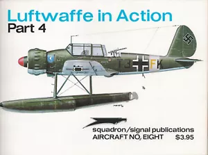 SQUADRON SIGNAL No.8 LUFTWAFFE IN ACTION Pt 4 WW2 FEIST 1973 Do24 Ar196 Me323 - Picture 1 of 5