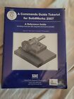 A COMMANDS GUIDE TUTORIAL FOR SOLIDWORKS 2007 Planchard New in shrinkwrap CD 1-1