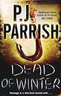Dead of Winter, Parrish, P. J., Used; Good Book
