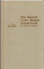 THE MASTER LAWN MOWER REPAIR BOOK By Harold O Fichter - Hardcover **Excellent**