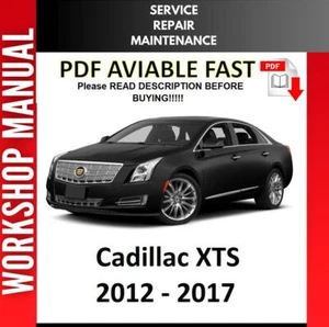 CADILLAC XTS 2012 2013 2014 2015 2016 2017 SERVICE REPAIR WORKSHOP MANUAL - Picture 1 of 1