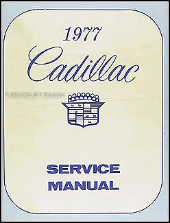 ОРИГИНАЛЬНЫЙ 1977 Cadillac Shop Manual Eldorado Deville Seville Fleet Ремонт Сервис - Изображение 1 из 2