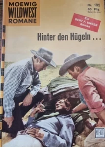 Moewig Wildwest Romanzi n. 182: Dietro le colline... di Gert F. Unger (1960)Z:3 - Foto 1 di 12