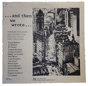 ..an then we wrote..." (AMERICAN COMPOSERS AND LYRICISTS SING, PLAY AND COVER... - Picture 1 of 11