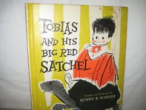 1961 / Tobias and His Big Red Satchel by Sunny B. Warner/ hardback/ excellent - Picture 1 of 4