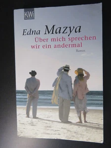 Über mich sprechen wir ein andermal: Roman Mazya, Edna: - Bild 1 von 1