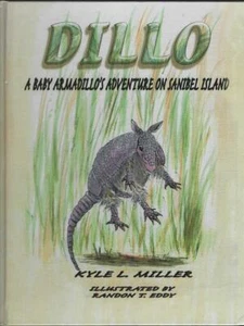 Dillo Baby Armadillo's Adventure Sanibel Island Signed Kyle Miller 2005 Children - Picture 1 of 2