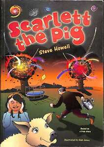 Scarlett the Pig, Howell, Steve, Good Condition, ISBN 1542477832