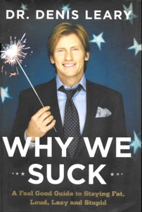 AUTOGRAPHED COPY: "WHY WE SUCK" ~ DR. DENIS LEARY ~ Viking Books 2008 ~Like new! - Bild 1 von 3