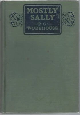 MOSTLY SALLY. P.G. Wodehouse. c1923. First American Edition - Image 1 of 3