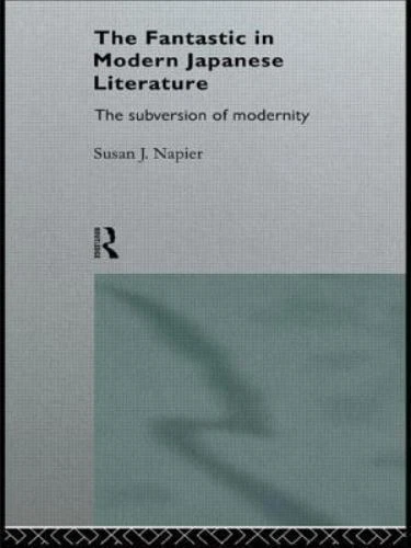 The Fantastic in Modern Japanese Literature: The Subversion of Modernity [Nissan - Image 1 of 1