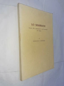 LO SHABBATH GUIDA COMPRENSIONE OSSERVANZA SABATO - DAYAN GRUNFELD - BONFIL -1968 - Picture 1 of 1