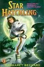 Star Hatchling by Bechard, Margaret E.