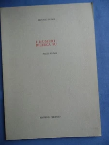 MATEMATICA-VOCCA-I NUMERI : RICERCA SU-PARTE PRIMA-FERRARO, NAPOLI 1977 - Foto 1 di 1