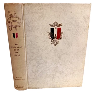 VG+ Italian Bouquet Epicurean Tour Italy Chamberlain Food Wine 1958 Vintage Book - Picture 1 of 15