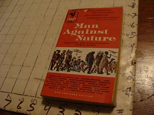 1st Bantam ed. Paperback book: MAN AGAINST NATURE charles neider 1956 cover wear - Picture 1 of 6