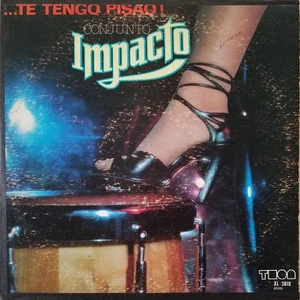 Conjunto Impacto - ...Te Tengo Pisao! (LP) (Near Mint (NM or M-)) - 3793420826 - Picture 1 of 4