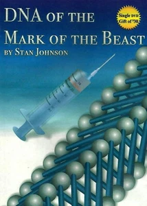 DNA OF THE MARK OF THE BEAST - DVD by Stan Johnson, 2010. NEW - Picture 1 of 1