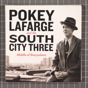 Middle of Everywhere by Lafarge, Pokey & South City Three (CD, 2011) - Picture 1 of 2